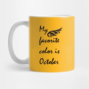 My favorite color is October Mug